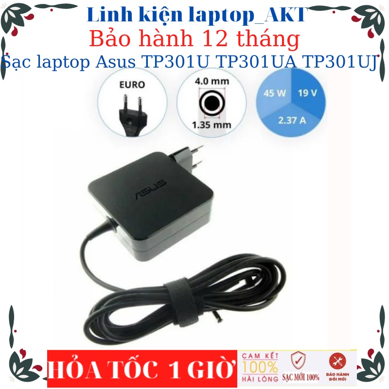 Sạc Asus TP410U TP301U TP301UA TP301UJ A515E A515EP UM433D X441UB X441MA Sạc19V-2.37A/3.42A-45W/65W chân nhỏ