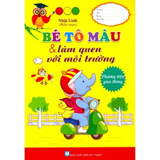 Bé Tô Màu Và Làm Quen Với Môi Trường - Phương Tiện Giao Thông
