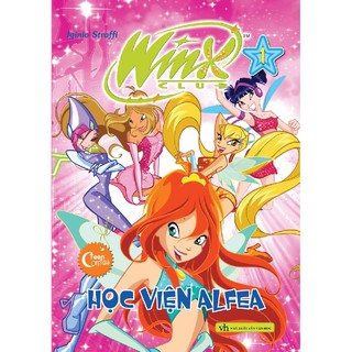 Winx Club - Tập 1: Học Viện Alfea