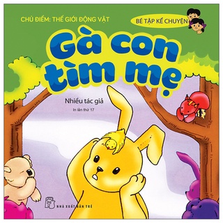 Sách - bé tập kể chuyện - gà con tìm mẹ