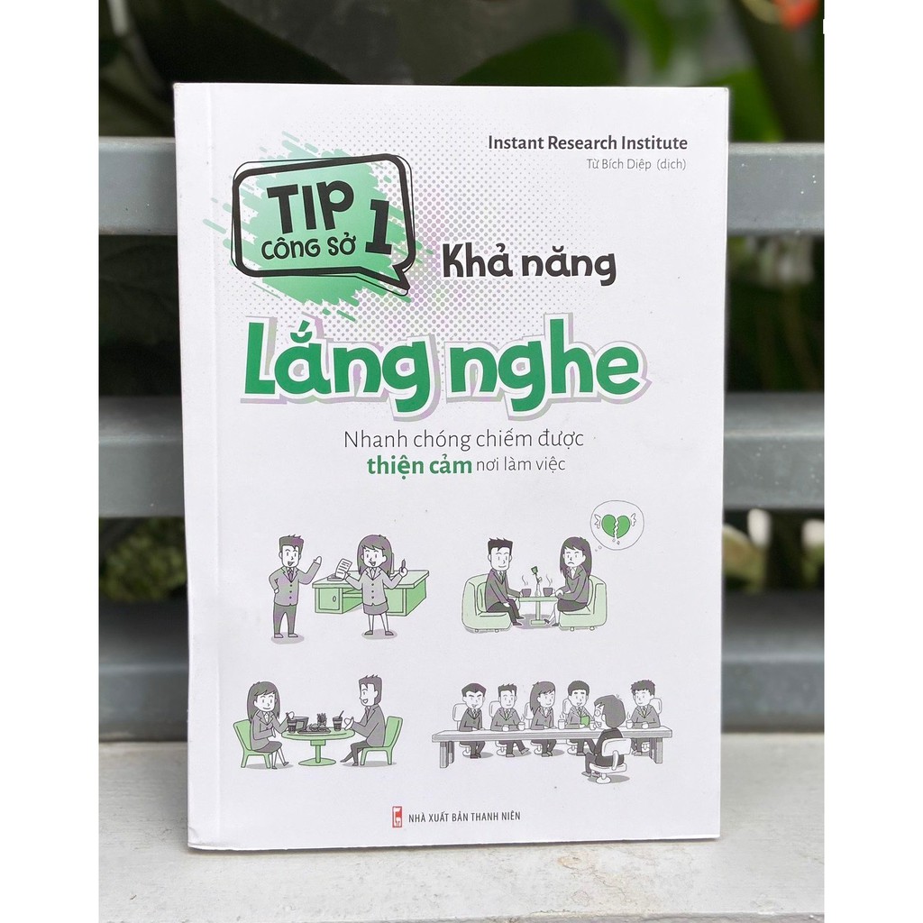 Sách - Tip công sở 1 - Khả năng lắng nghe - Nhanh chóng chiếm được thiện cảm nơi làm việc - ML-KN-88k-8936067603873