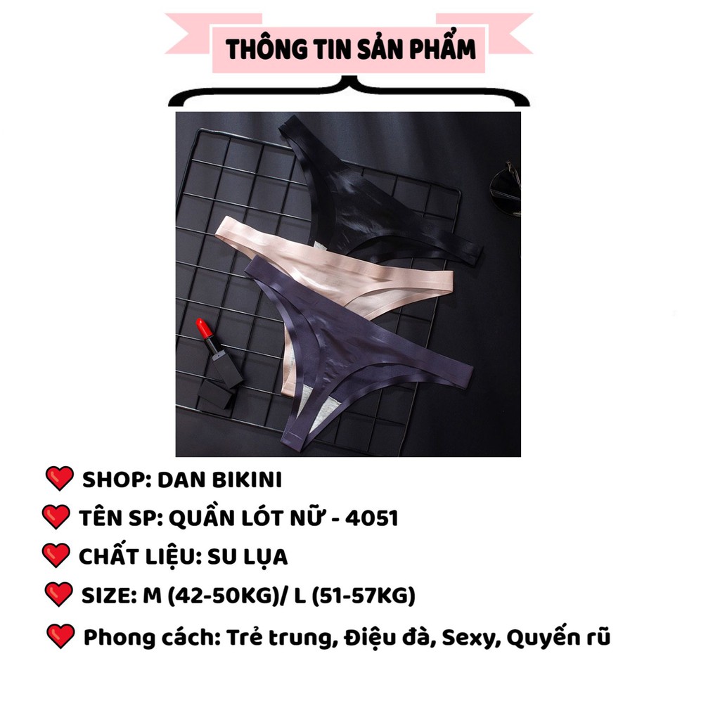 Quần Lọt Khe Nữ ❤️FREESHIP❤️ Quần Lót Lọt Khe Sexy su lụa siêu mềm mại thoáng mát tôn dáng mã 4051 | BigBuy360 - bigbuy360.vn