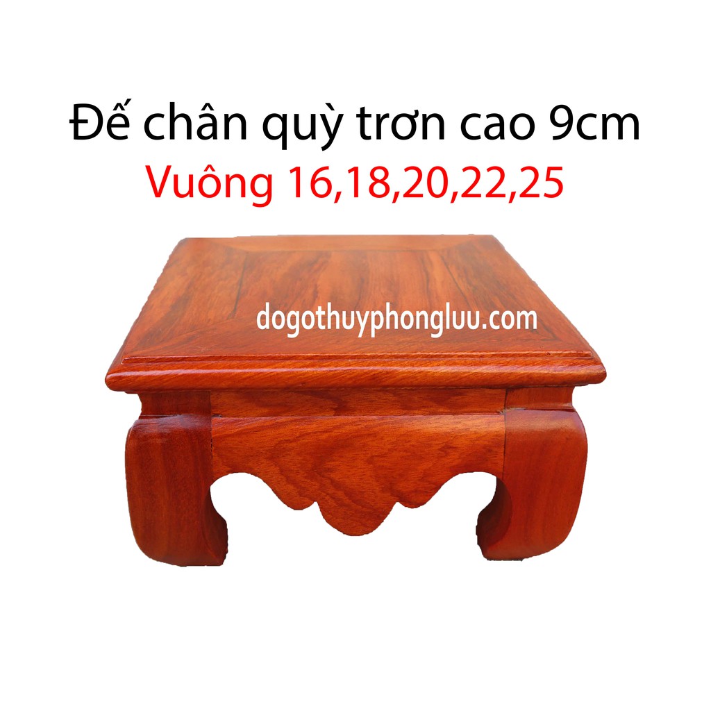 Nhất sơn vuông-Đôn chân quỳ-Đôn thờ-Đế kê tượng gỗ hương có 6 kích thước mặt vuông cao 9cm