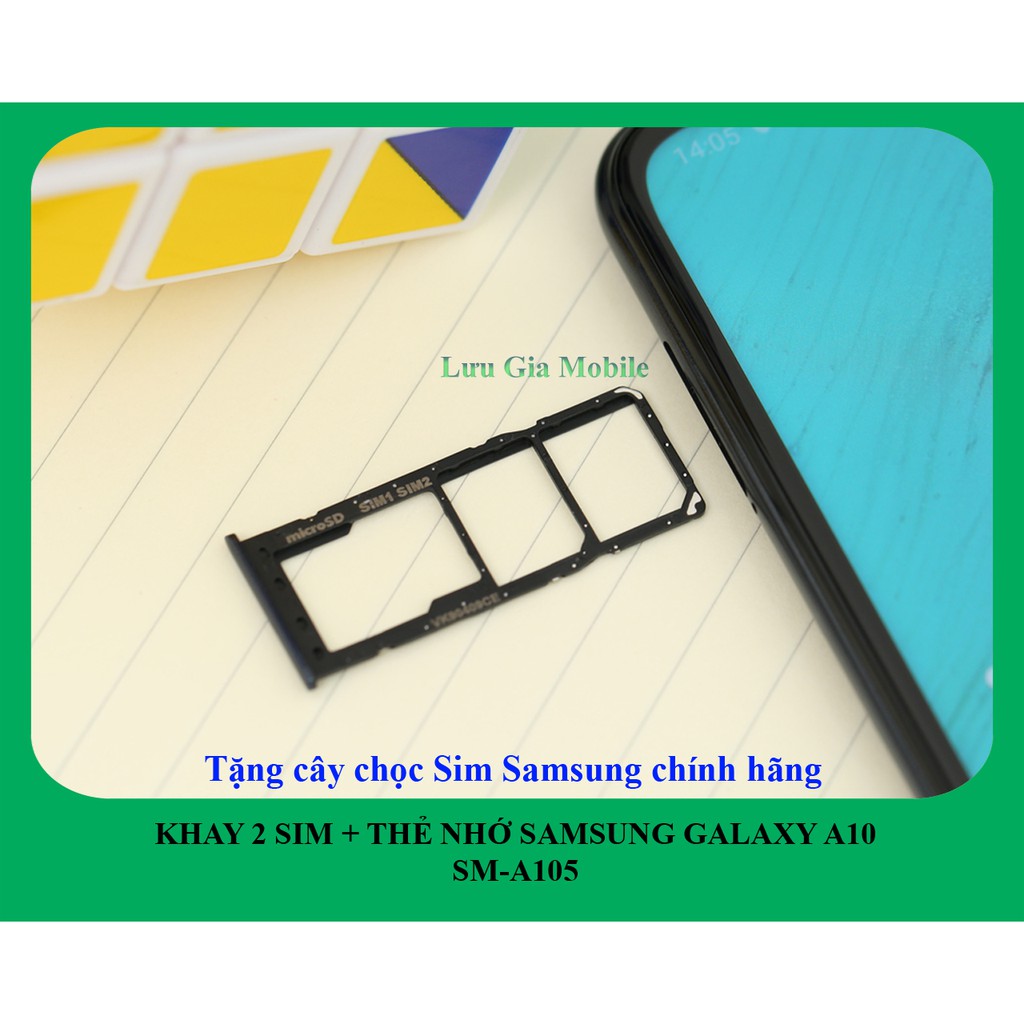 Khay sim Samsung Galaxy A10 công ty A105 + Tặng cây chọc Sim chính hãng