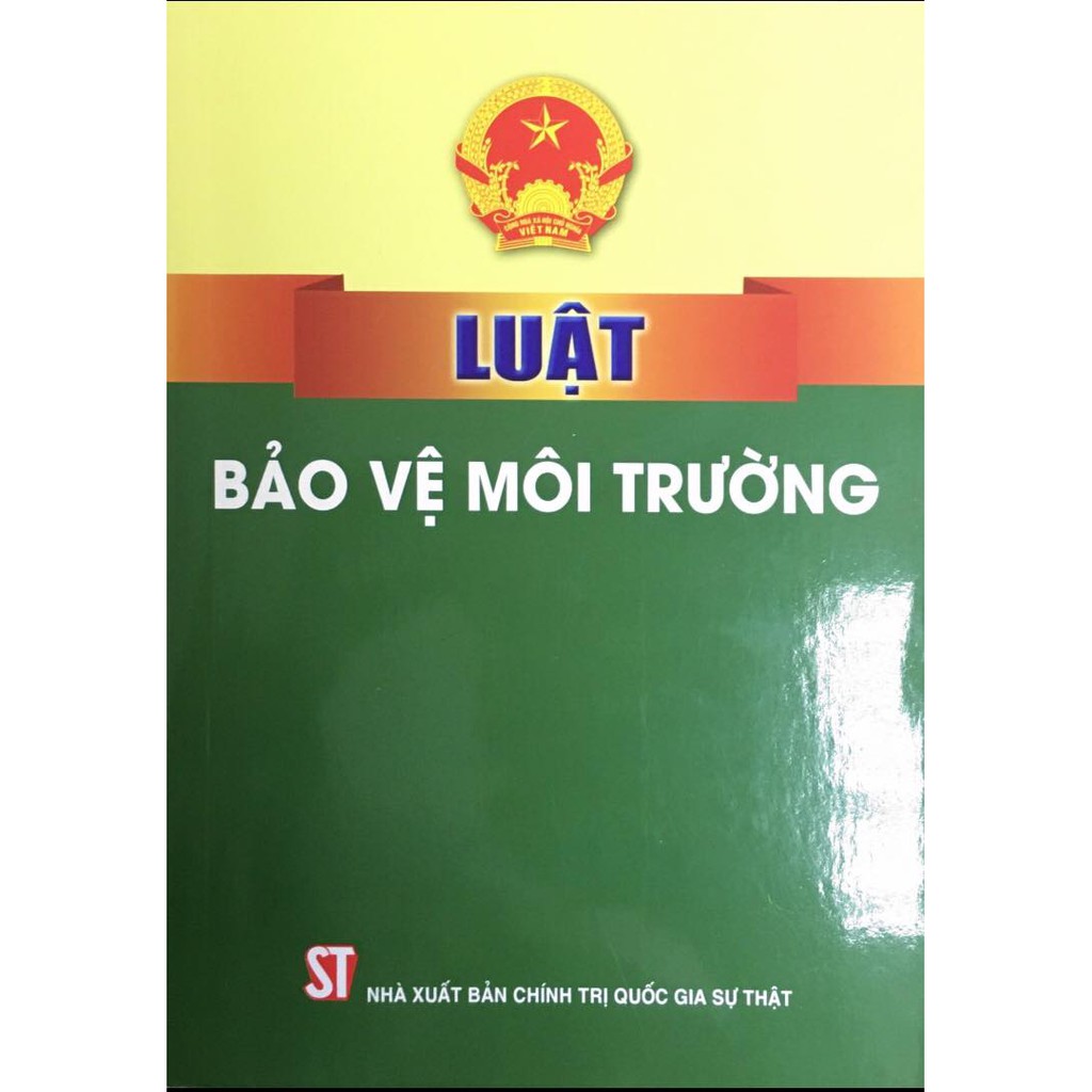 Sách - Luật bảo vệ môi trường (NXB Chính trị quốc gia Sự thật)