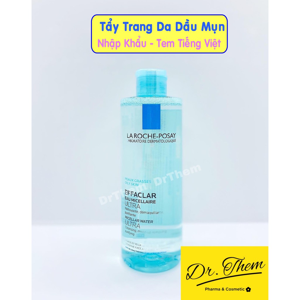 Nước Tẩy Trang Cho Da Dầu Mụn La Roche-Posay Effaclar Micellar Water Ultra Oliy Skin 200ml &amp; 400ml