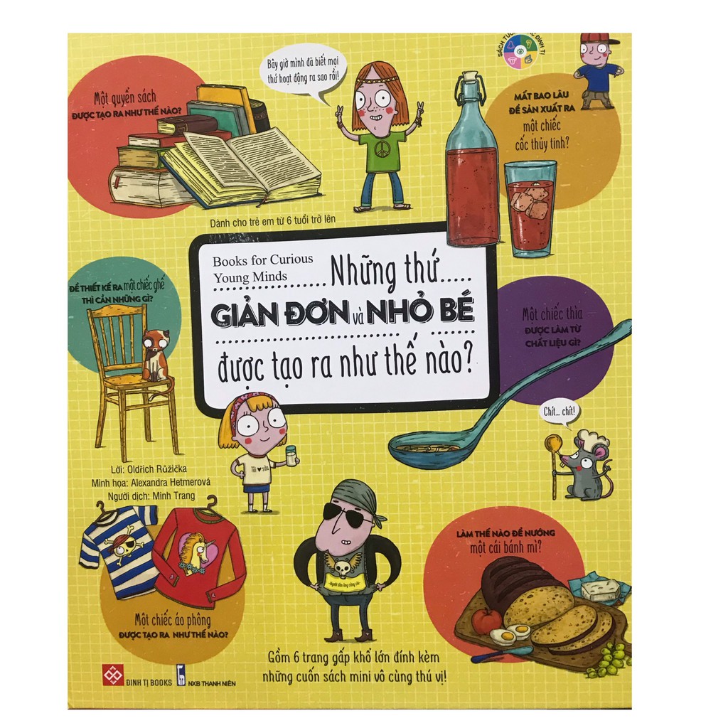 Sách - Books For Curious Young Minds - Những Thứ Giản Đơn Và Nhỏ Bé Được Tạo Ra Như Thế Nào?