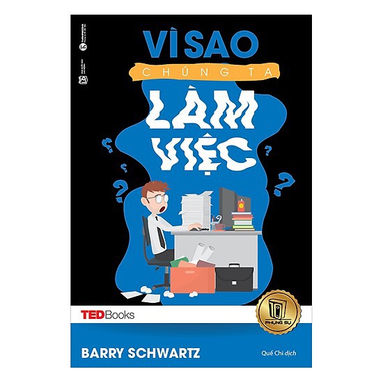 Sách - TedBooks - Vì Sao Chúng Ta Làm Việc