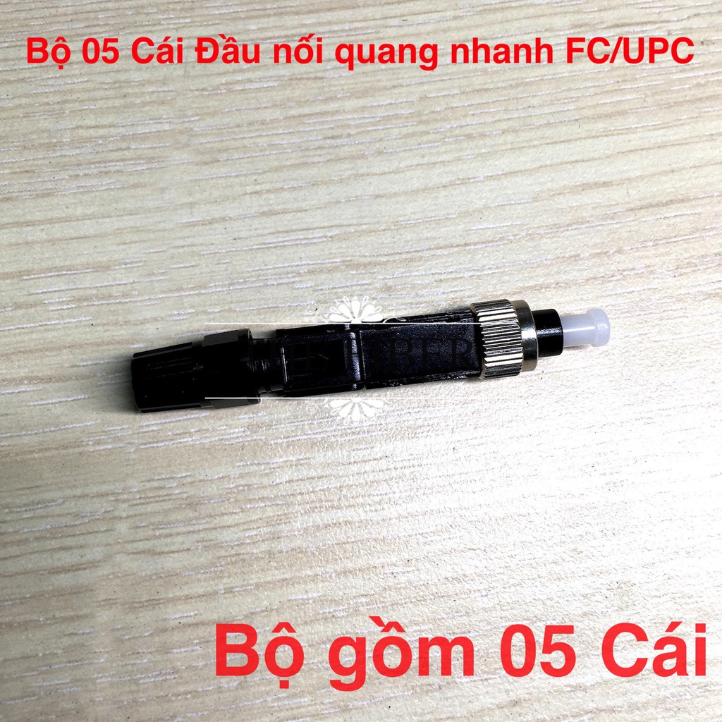 Bộ 05 Cái Đầu nối quang nhanh FC/UPC