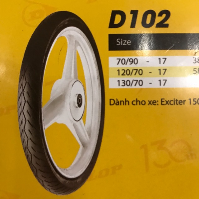 Vỏ Xe Dunlop cho Exciter 150 và winner 70/90-17 , 80/90-17 , 90/80-17 , 100/70-17 , 110/70-17 , 120/70-17 , 130/70-17