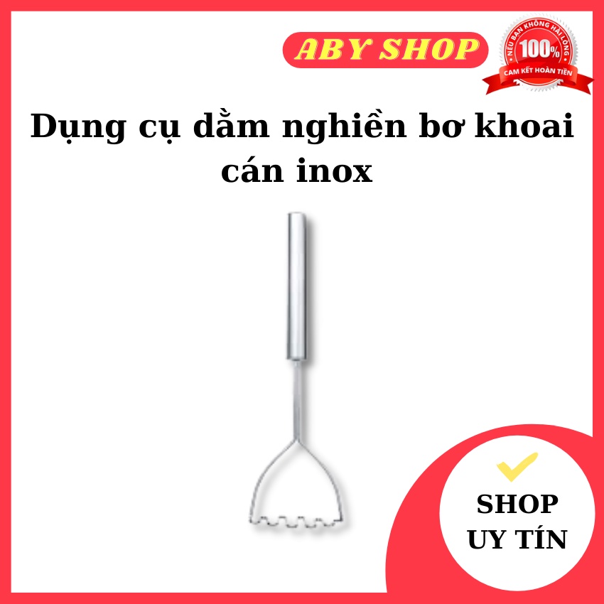 Dụng cụ dằm nghiền bơ khoai cán inox ⚡ HÀNG LOẠI 1 ⚡ dụng cụ nghiền bơ thiết kế nhỏ gọn tiện dụng
