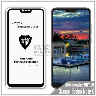 Kính cường lực xiaomi redmi note 6 full viền mietubl