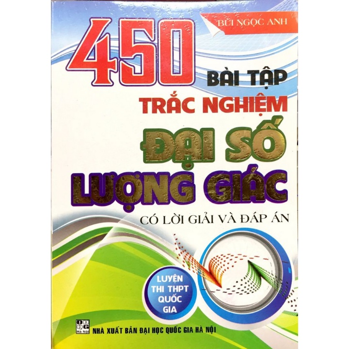 Sách - 450 Bài Tập Trắc Nghiệm Đại Số Lượng Giác Có Đáp Án