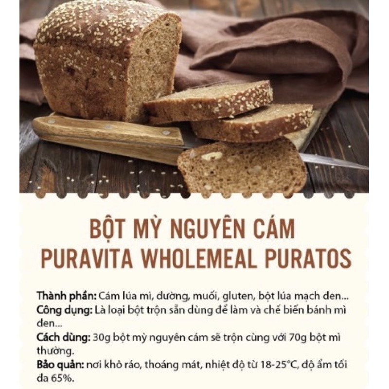 Bột mì nguyên cám Puravita Wholemeal Puratos 500g (Tách từ gói nguyên 5kg)