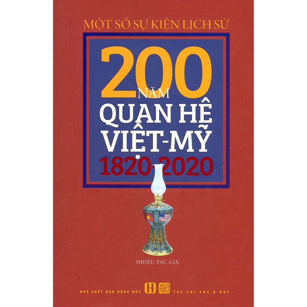 Sách - Một Số Sự Kiện Lịch Sử - 200 Năm Quan Hệ Việt Mỹ 1820-2020