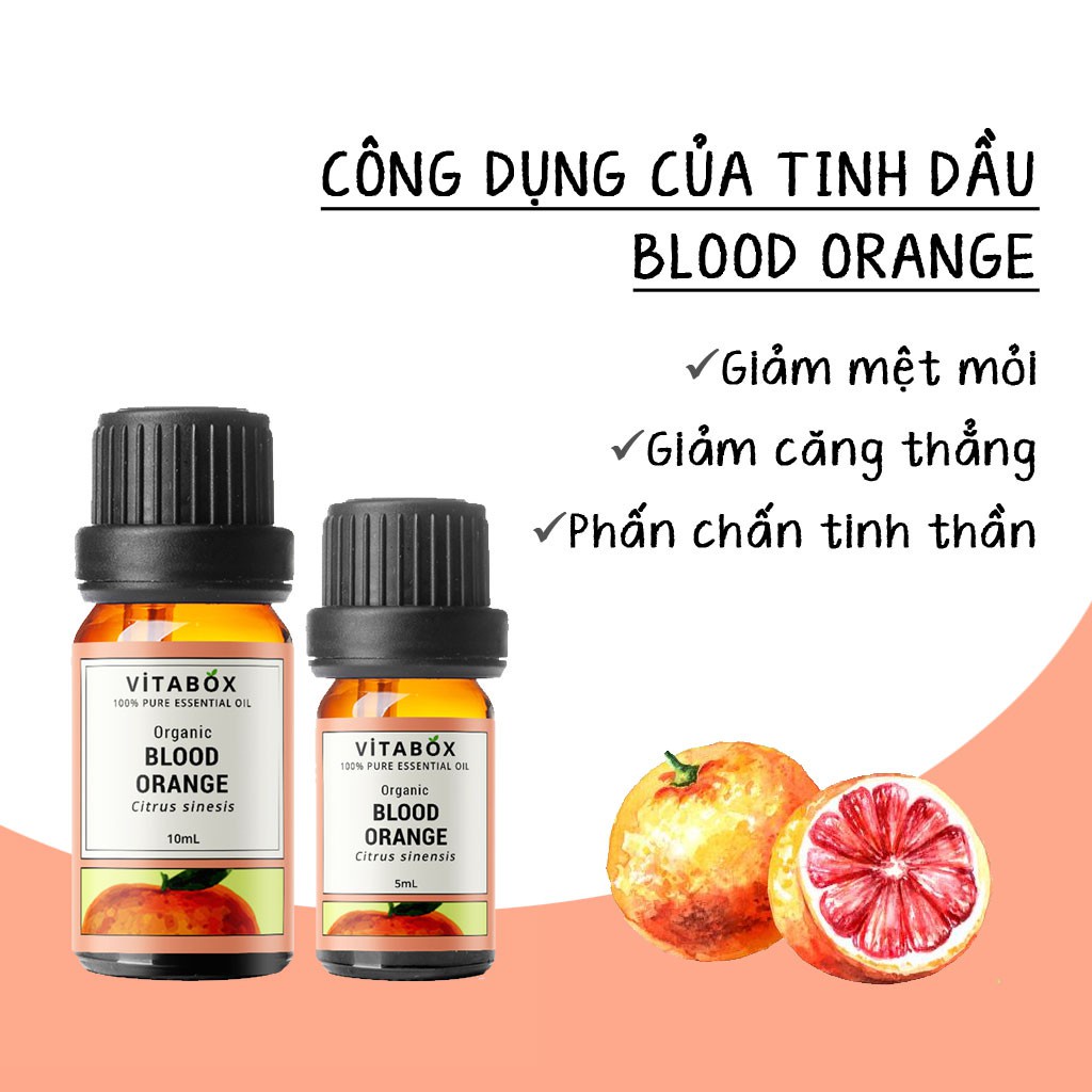 Tinh dầu Cam Đỏ hữu cơ Blood Orange VITABOX thiên nhiên nguyên chất – pure natural organic essential oil