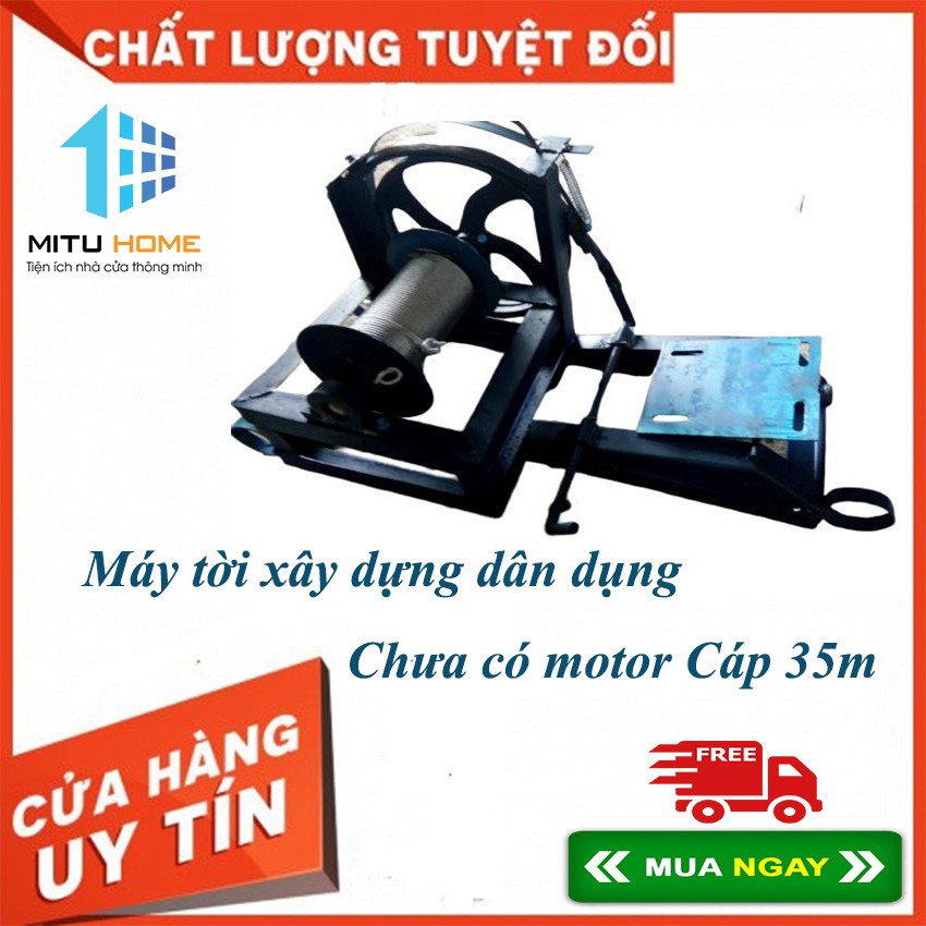 Máy tời xây dựng dân dụng chưa có motor Cáp 35m - MITUHOME