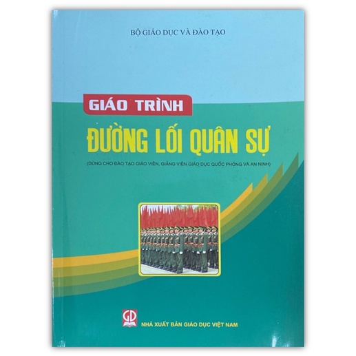 Sách - Giáo Trình Đường Lối Quân Sự - Dùng cho Giáo Viên, Giảng Viên Giáo Dục Quốc Phòng và An Ninh (DN)