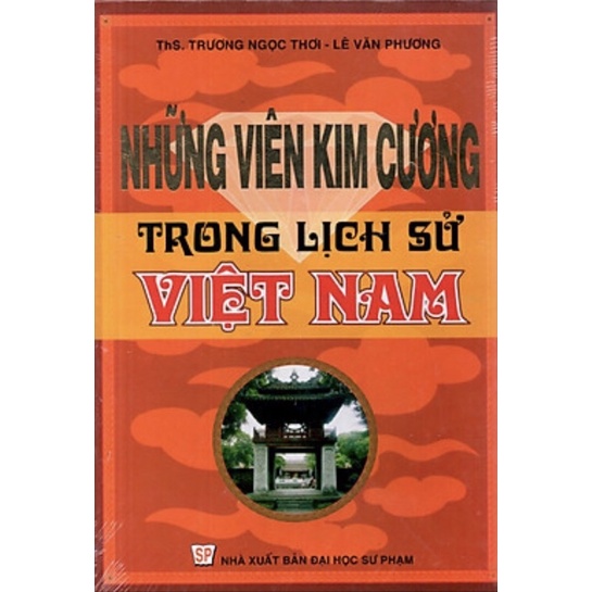 Sách - Những Viên Kim Cương Trong Lịch Sử Việt Nam