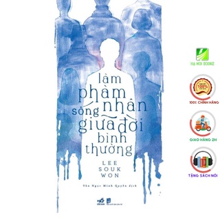 - Làm phàm nhân sống giữa đời bình thường