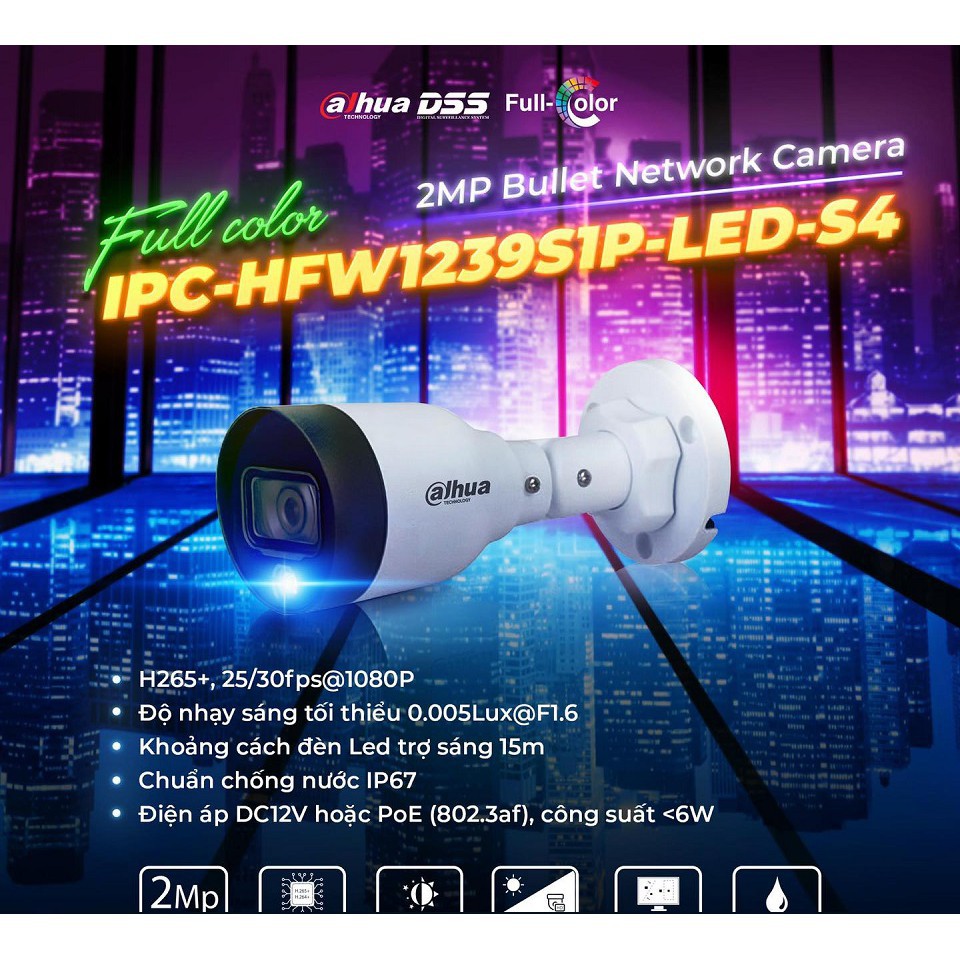 Camera Full-Color IP 2.0 Megapixel DAHUA DH-IPC-HFW1239S1P-LED-S5 có màu ban đêm hỗ trợ poe