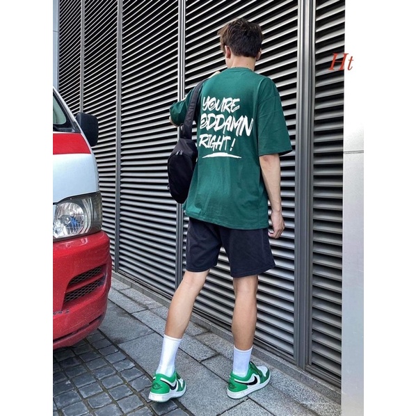 Áo phông youre godd right H2A768