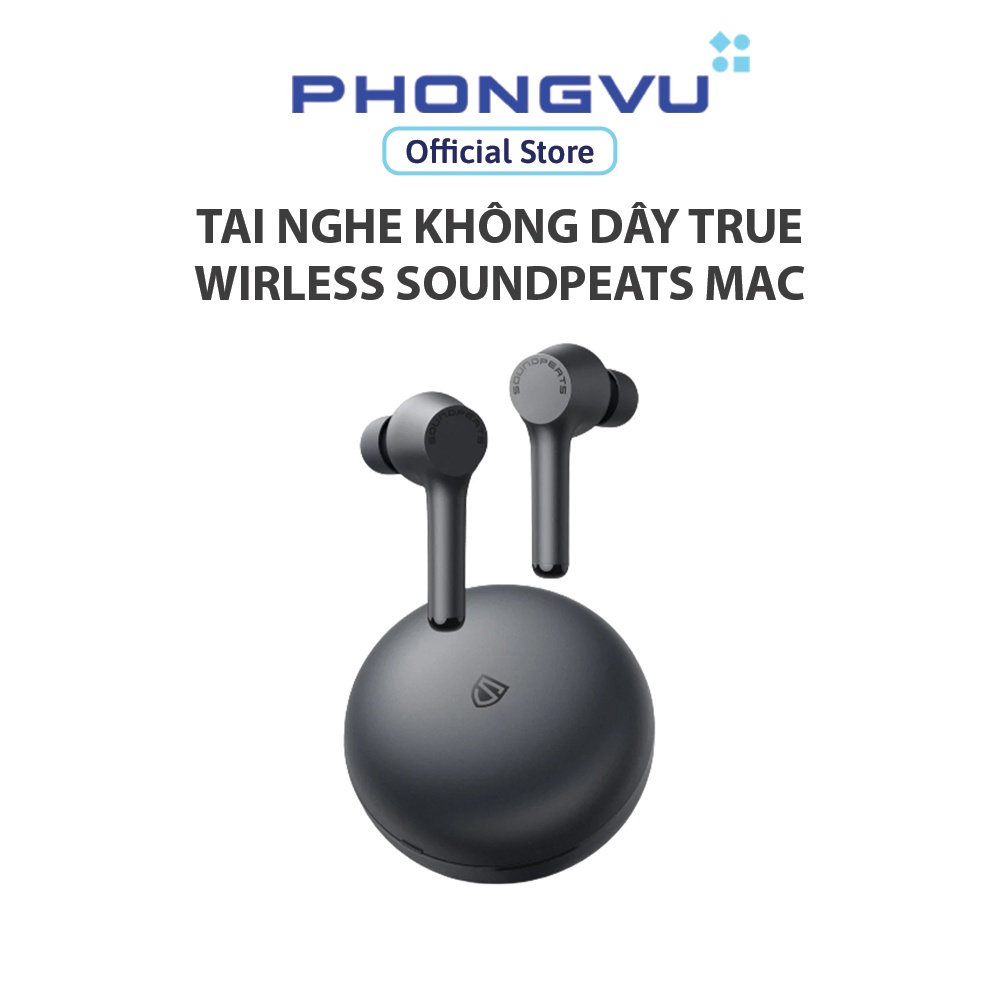 Tai nghe không dây True Wirless Soundpeats Mac - Bảo hành 12 tháng