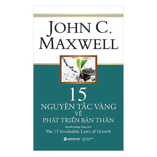 Sách Alphabooks-John C.Maxwell-15 nguyên tắc vàng về phát triển bản thân (tái bản 2018)