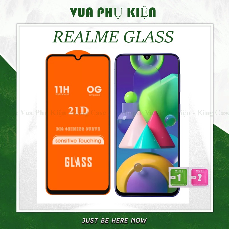 Kính Cường Lực Realme Full Màn 21D Realme 3,Realme 3 Pro,Realme C3,C3i,C11,C12,C15,C17,C20,C25,5,5 Pro,5i, 6,6 Pro