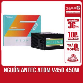 Nguô n Antec ATOM V450 450W BH 36 Tháng chính hãng ...!