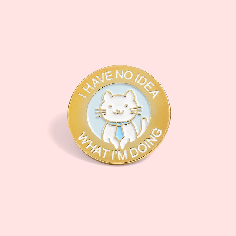 Ghim Cài Áo Hình Chữ I Have No Idea Dễ Thương