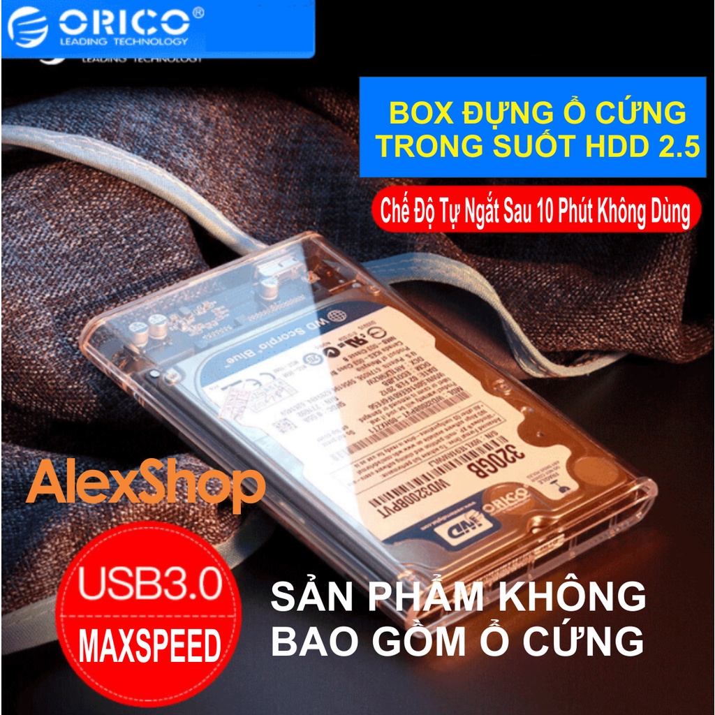 [ORICO] Box Trong Suốt Đựng Ô Cứng HDD SSD 2.5 SATA3 USB 3.0 (KHÔNG BAO GỒM Ổ CỨNG)