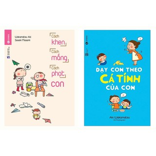 Sách - Combo Cách Khen, Cách Mắng, Cách Phạt Con và Dạy Con Theo Cá Tính Của Con (Bộ 2 Cuốn)