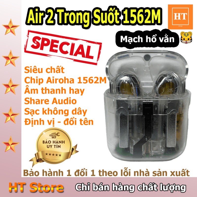 [Có Bảo Hành] Tai Nghe Air2 Phiên Bản Trong Suốt Cực Chất, Chip Airoha AB1562M, Mạch Hổ Vằn Cao Cấp, Nghe Nhạc Hay