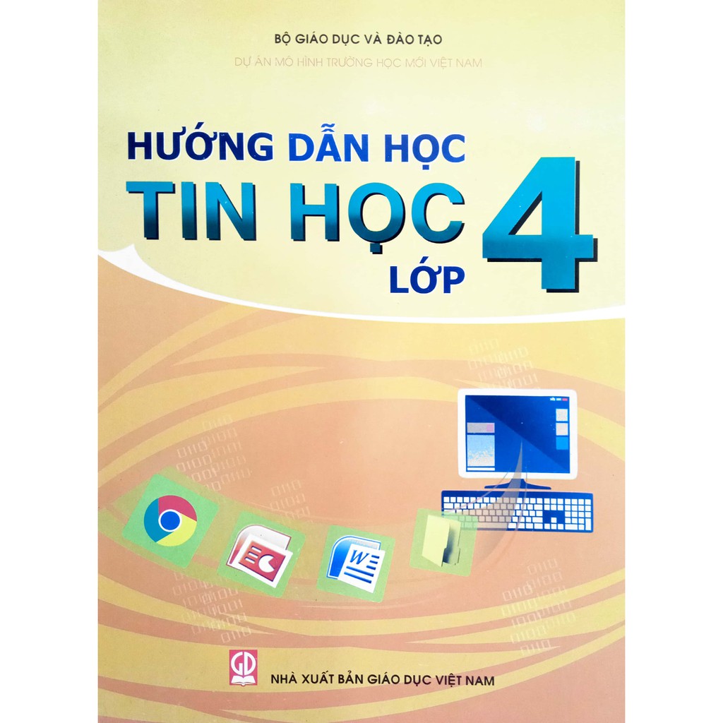 [Mã LIFEB04ALL giảm 10% tối đa 15K đơn 0Đ] Sách - Hướng Dẫn Học Tin Học Lớp 4