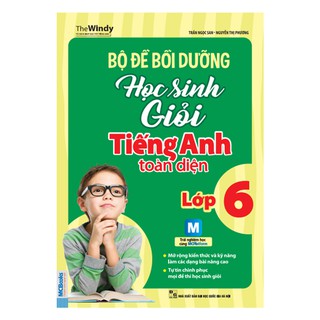 Sách - Bộ Đề Bồi Dưỡng Học Sinh Giỏi Tiếng Anh Toàn Diện Lớp 6