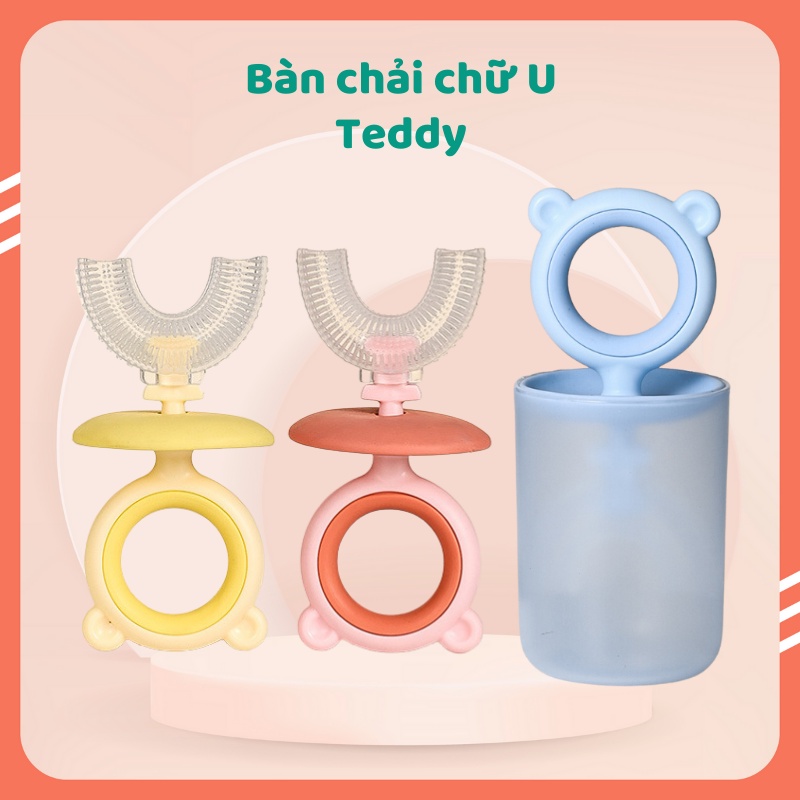Bàn chải đánh răng chữ u cho bé Teddy kèm cốc, bàn chải đánh răng silicon cho bé từ 2 - 7 tuổi