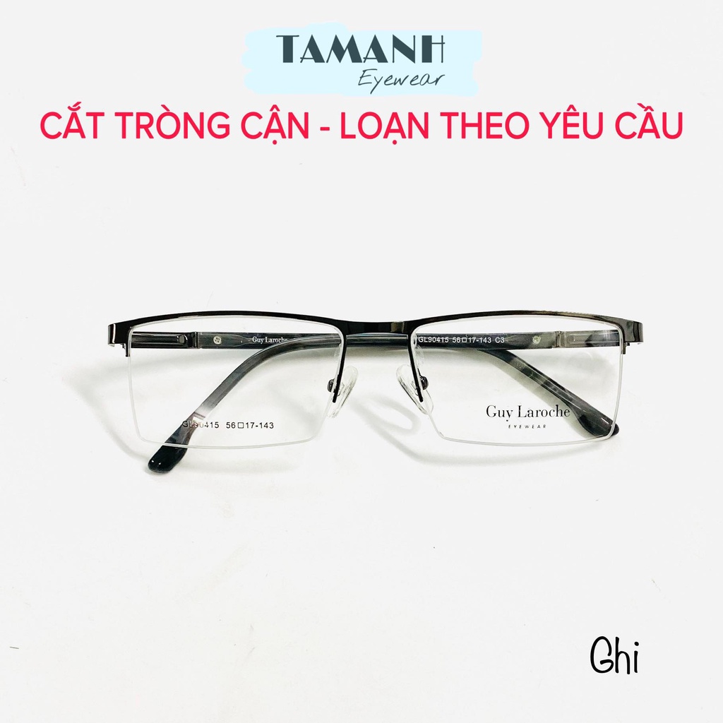 GỌNG KÍNH NAM  KIM LOẠI CAO CẤP - NHẬN CẮT MẮT CẬN , VIỄN , LOẠN