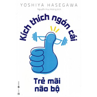 Sách - Kích thích ngón tay cái - Trẻ mãi não bộ