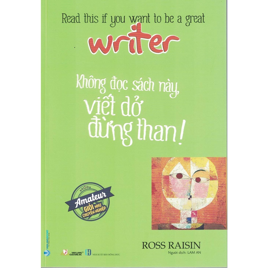 Sách - Không Đọc Sách Này, Viết Dở Đừng Than!