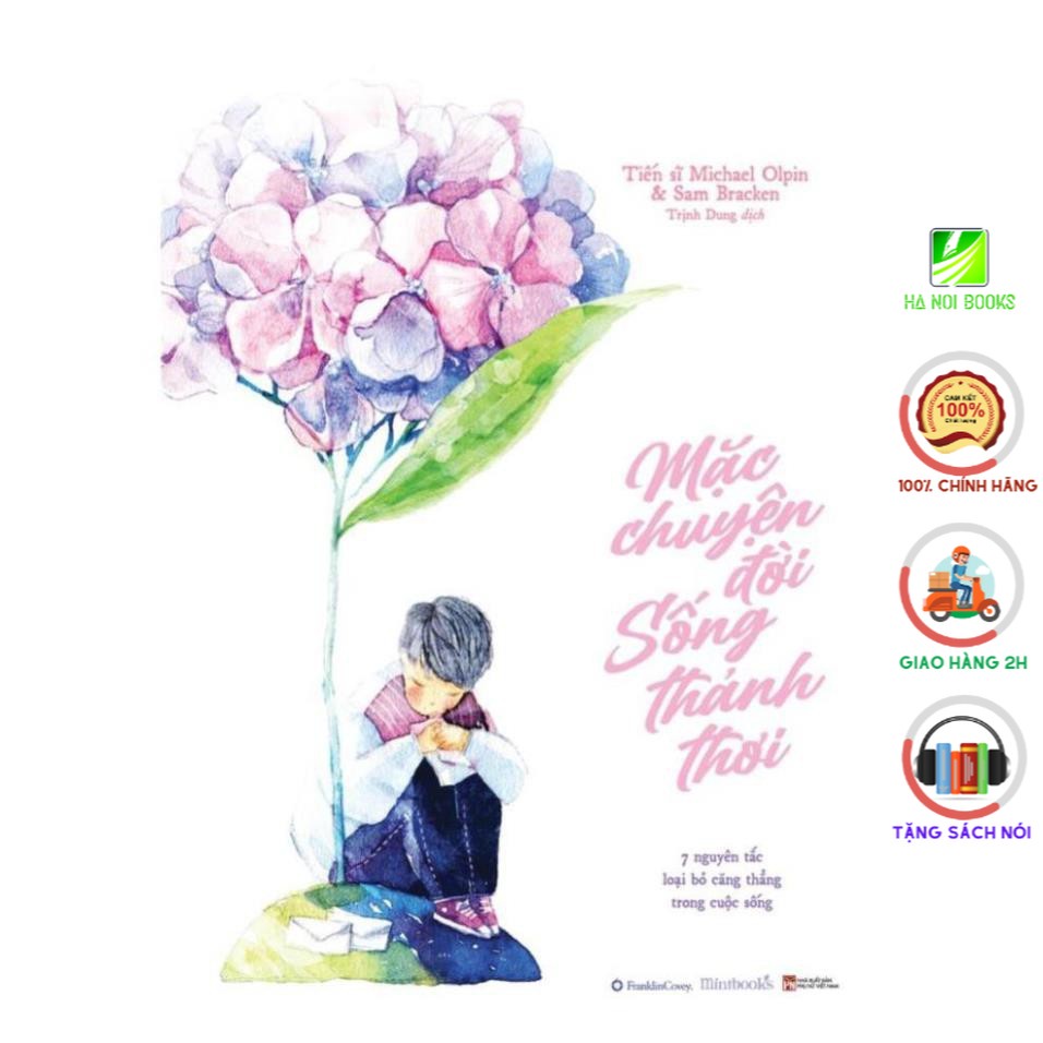 [Giao Nhanh] Sách - Mặc Chuyện Đời, Sống Thảnh Thơi [AZVietNam]