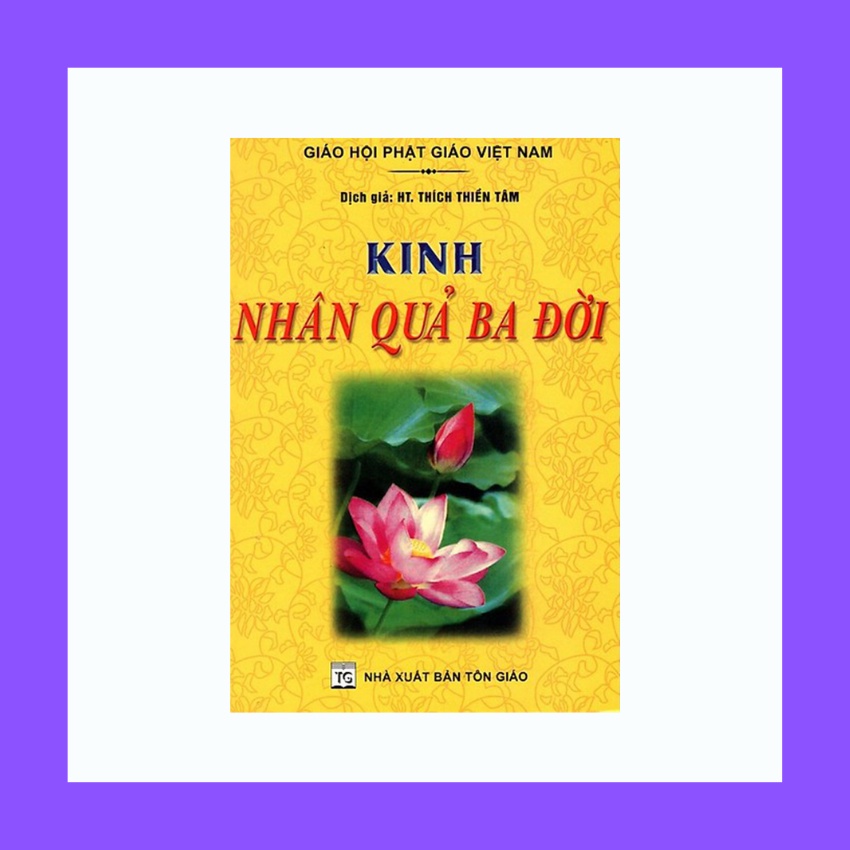 Sách - Kinh Nhân Quả Ba Đời