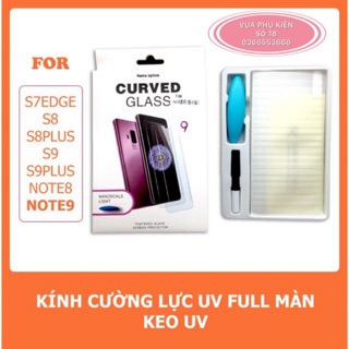 Kính cường lực full keo uv samsung note 8 s7e s8 s8 plus s9 s9 plus note 7 note 9 bản full hở loa trong