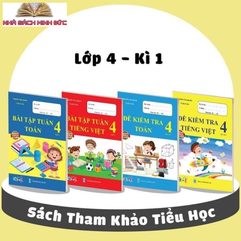 Sách - Bài Tâp Tuần và Đề Kiểm Tra Toán - Tiếng Việt Lớp 4- Học Kì 1 (4 cuốn)