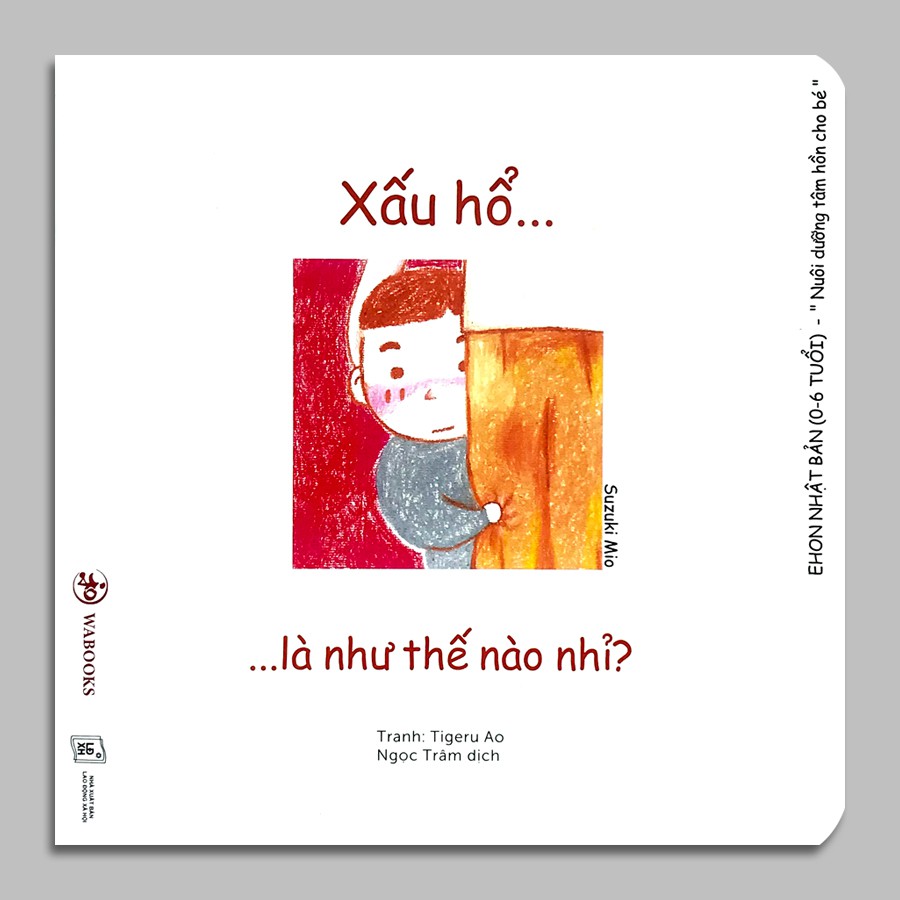 Sách - Ehon Cảm Xúc - Xấu Hổ Là Như Thế Nào Nhỉ?