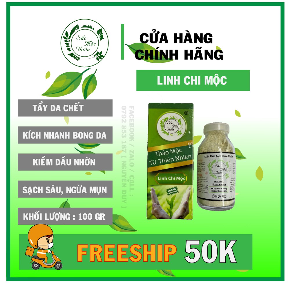 [ MÃ ND9533569 -10% ĐH 250k ][BỘT RỬA MẶT] - LINH CHI MỘC - SẮC MỘC THIÊN