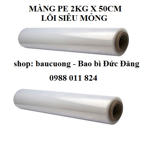 [Cuộn 50cm x 2kg, lõi siêu mỏng] Màng nilon PE, Màng chít bọc hàng, Màng PE cuốn pallet