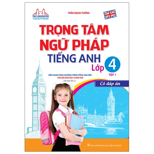 Sách - Trọng tâm ngữ pháp tiếng Anh lớp 4 tập 1 - Có đáp án (tái bản 01)