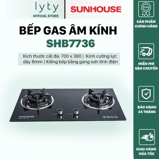  Bếp ga âm kính Sunhouse SHB7736 | Siêu Đẹp - Bền | Hàng Chính Hãng - Bảo Hành 24 Tháng 