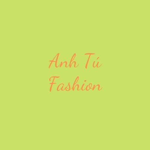 Anh Tú Fashion